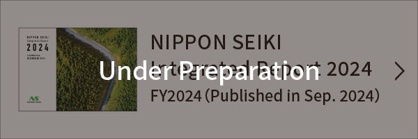 Integrated Report［NIPPON SEIKI REPORT］